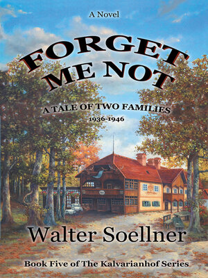 cover image of Forget Me Not, a Tale of Two Families 1936-1946